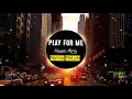 Download Lagu Play For Me....kaweni merry(remix Tik Tok)  bài hát đang gây bão trên Tik Tok Việt.