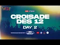 WATCH LIVE NOW Croisade Des Day 2 2026 VEDT