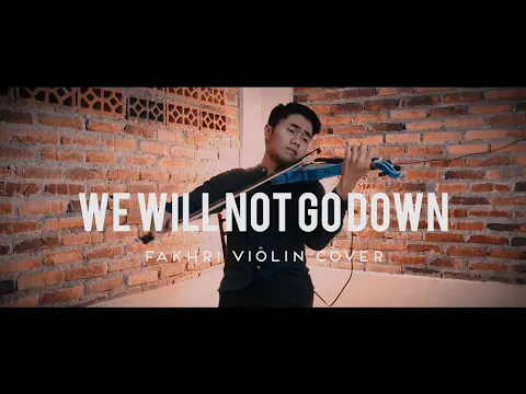 Download MP3 We Will Not Go Down (Fakhri Violin Cover) - Michael Heart