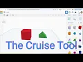 26 New Tinkercad - The Cruise Tool