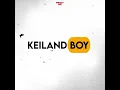 PARTY - KEILAND BOY -2025🔥🔥🔥🔥💫💫🔥