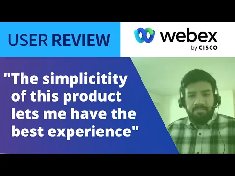 Thumbnail for User Review: Software Engineer Saves Time on Managing Meetings With Webex App