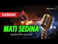 Karaoke MATI SEDINA ( DJ Remix Version ) - Susy Arzetty