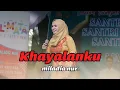Download Lagu KHAYALANKU - MILADIA NUR ft ELMATA ENTERTAINMENT