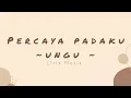 Download Lagu Percaya Padaku - Ungu (lirik musik)