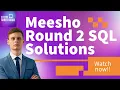 Meesho Round 2 Coding Solutions - Part 2 SQL Easy SQL HackerRank Test