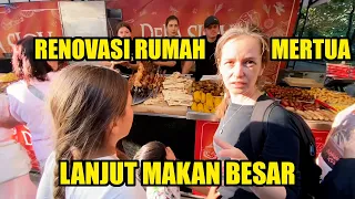 RENOVASI RUMAH MERTUA LANJUT MAKAN DI FESTIVAL MAKANAN UKRAINA