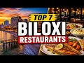 7 Best Restaurants in Biloxi Mississippi USA - English