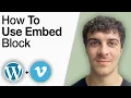 How to Use the WordPress Vimeo Embed Block 2025 Full Guide