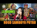 lelakonku - cover jaranan rogo samboyo putro terbaru