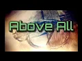 Download Lagu Above All and You are my King