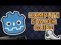 A Guide to Using Compute Shaders in Godot