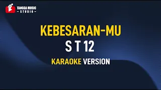 karaoke st12 kebesaranmu