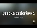Download Lagu pesona sederhana - rony parulian (lirik)