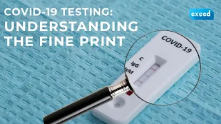 COVID19 Testing: Understanding the Fine Print