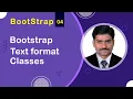 Bootstrap Text format Classes - Bootstrap5 Tutorial 04