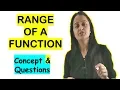 RANGE OF A FUNCTION CONCEPTS AND QUESTIONS CALCULUS