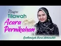 Download Lagu Tilawah Walimatul Ursy (Acara Pernikahan), QS Annisa Ayat 1 dan Ar-Rum Ayat 21 I Qusthoniyah  NM