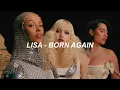 LISA - 'BORN AGAIN' (feat. Doja Cat \u0026 RAYE) Lyrics