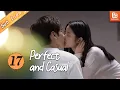 Lagu Perfect And Casual【INDO SUB】EP17 | #WeiZheming #XuRuohan | MangoTV Indonesia