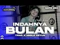 Download Lagu DJ INDAHNYA BULAN || TRAP PARTY X NGEPLAK - NAMPES AUDIO FT GUFF RMX ‼️