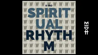 k mo spiritual rhythm