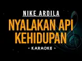 Download Lagu Nyalakan Api Kehidupan - Nike Ardila - Karaoke