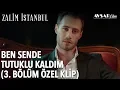 Download Lagu Ben Sende Tutuklu Kaldım | Zalim İstanbul 3. Bölüm (Özel Klip)
