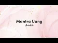 Mantra Uang - Aviwkila [lirik]
