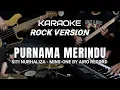 Download Lagu KARAOKE Rock Version - Purnama Merindu - Cover by Airo Record