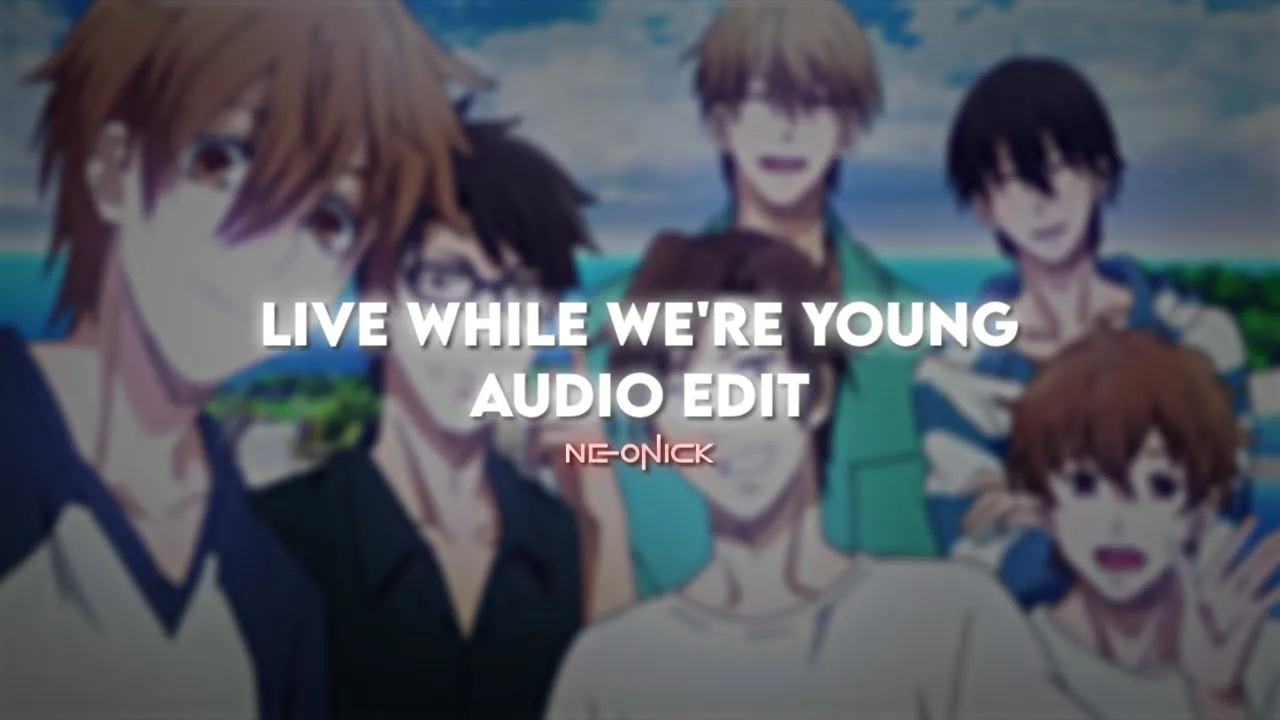 Live While We're Young - One Direction | Audio Edit