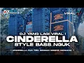 Download Lagu DJ CINDERELLA PUN TIBA VIRAL TIKTOK‼️STYLE PARADIZ BASS NGUK - DICKY ANDIKA
