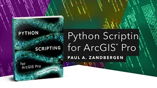 Python Scripting and Advanced Python Scripting for ArcGIS Pro Trailer