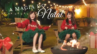 A MAGIA DO NATAL - MELL E ANNE (CLIPE OFICIAL)