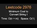 Minimum Cost to Convert String I - Leetcode 2976