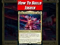 How To Build Isshin Two Heavens As One