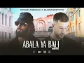 Lagu Ayoub Anbaoui X @ElGrandeToto  - Abala Ya Bali (Officiel Remix)