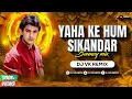 Download Lagu Yaha Ke Hum Sikandar (Bouncy Mix) | Dj Vk Remix | Jo Jeeta Wohi Sikandar | Amir Khan | Retro Hit