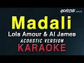 Madali - Lola Amour & Al James | KARAOKE | Acoustic version
