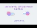Build a Toggle Switch in Neumorphic or Flat UI Using HTML CSS