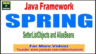 Java Framework tutorial Spring SetterListObjects and AliasBeans Onlineit tutorials