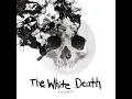 The White Death