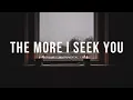 The More I Seek You - Kari Jobe, Bethel Music | Instrumental worship | Piano | 하나님의 임재를 경험하는 피아노 연주