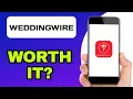 IS THE WEDDINGWIRE APP WORTH USING EXPLAINED
