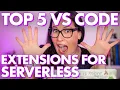 MUST HAVE Visual Studio Code Extensions as a SERVERLESS developer