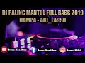 Download Lagu DJ PALING MANTUL FULL BASS 2020 - HAMPA(ARI_LASSO)