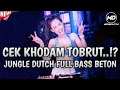 Download Lagu CEK KHODAM TOBRUT⁉️JUNGLE DUTCH FULL BASS BETON‼️DJ RASANYA AKU SEDANG MELAYANG VIRAL TIKTOK 2024