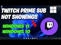 How To Fix Twitch Prime Sub Not Showing Up - NEW 2026