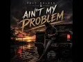 Colt Walker – Ain’t My Problem (Official Audio)