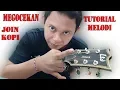 Lagu Tutorial melodi Join Kopi - Megocekan